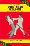 The Authentic Wing Chun weapons
