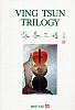 Ving Tsun trilogy